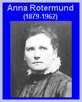 Anna Rotermund (1879-1962) incl Rotermund, Mindermann, Wiechmann, Schnakenberg, etc